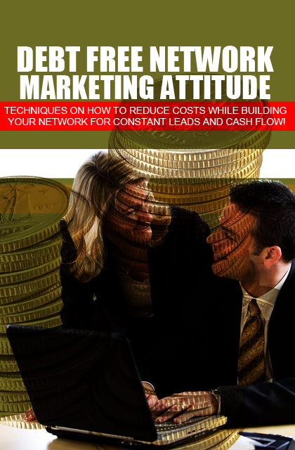 Debt Free Network Marketing Attitude 2015